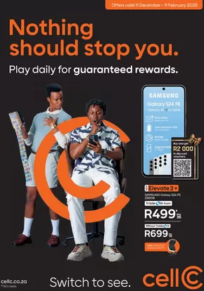 Cell C catalogue in Sandton | Nothing should stop you. | 2024-12-12 - 2025-02-11