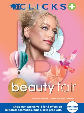 Clicks catalogue in Germiston | Beauty Fair 2025 | 2025-03-20T00:00:00.000Z - 2025-04-16T00:00:00.000Z